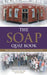 The Soap Quiz Book: 1,000 Questions Covering All Television Soaps by Mark Bennison