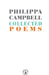 Collected Poems by Philippa Campbell