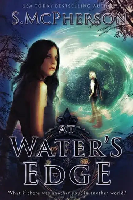 At Water's Edge: An Epic Fantasy by S. McPherson