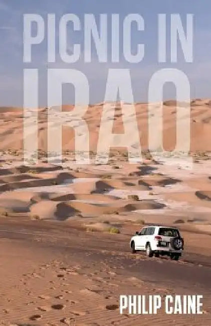 Picnic in Iraq by Philip Caine