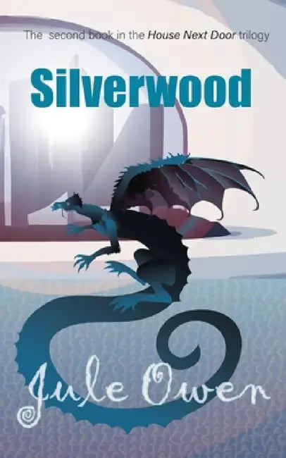 Silverwood by Owen Jule
