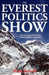 The Everest Politics Show: Sorrow and strife on the world's highest mountain by Mark Horrell