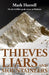 Thieves, Liars and Mountaineers: On the 8,000m peak circus in Pakistan by Mark Horrell