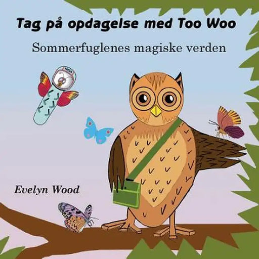 Sommerfuglenes Magiske Verden by Evelyn Wood