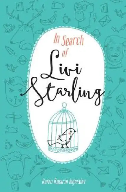 In Search of Livi Starling by Karen Rosario Ingerslev