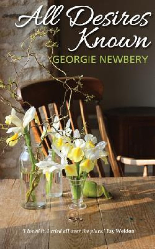 All Desires Known by Georgie Newbery, Katharine Smith, Catherine Clarke