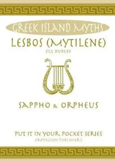 Lesbos: Sappho and Orpheus. by Jill Dudley