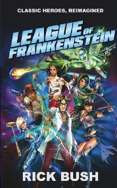 League Of Frankenstein by Rick Bush