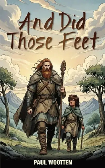 And Did Those Feet by Paul Wootten