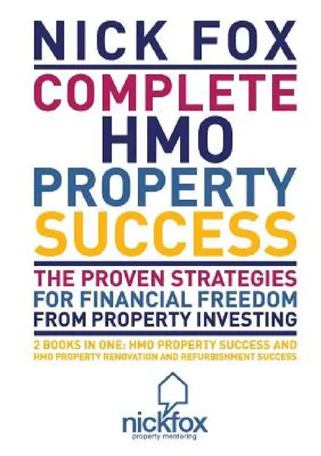 Complete HMO Property Success by Nick Fox