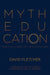 Myth Education: A Guide to Gods, Goddesses, and Other Supernatural Beings by David Fletcher, Karl E. H. Seigfried, Arthur George