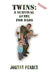 Twins: A Survival Guide for Dads by Johnny Pearce, Paul Conium