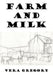 Farm and Milk by Vera Gregory