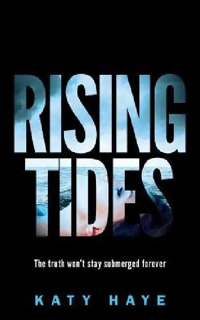 Rising Tides by Katy Haye