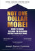 Not One Dollar More! How to Save $3,000 to $30,000 Buying Your Next Home: Completely new 2018 Edition (available Nov 2017) by Joseph Éamon Cummins
