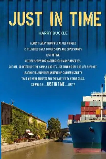 Just In Time by Harry Buckle