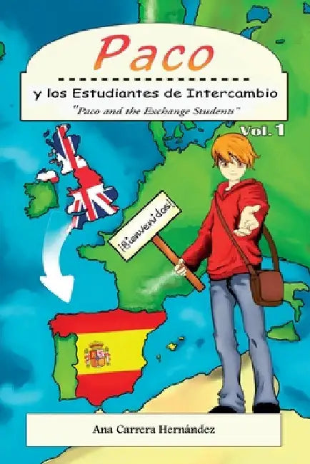 Paco y los Estudiantes de Intercambio: Paco and the Exchange Students by Moldes Barroso, Sandra