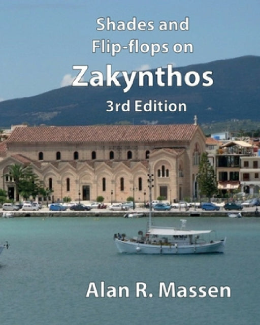 Shades and Flip-flops on Zakynthos by Alan R. Massen