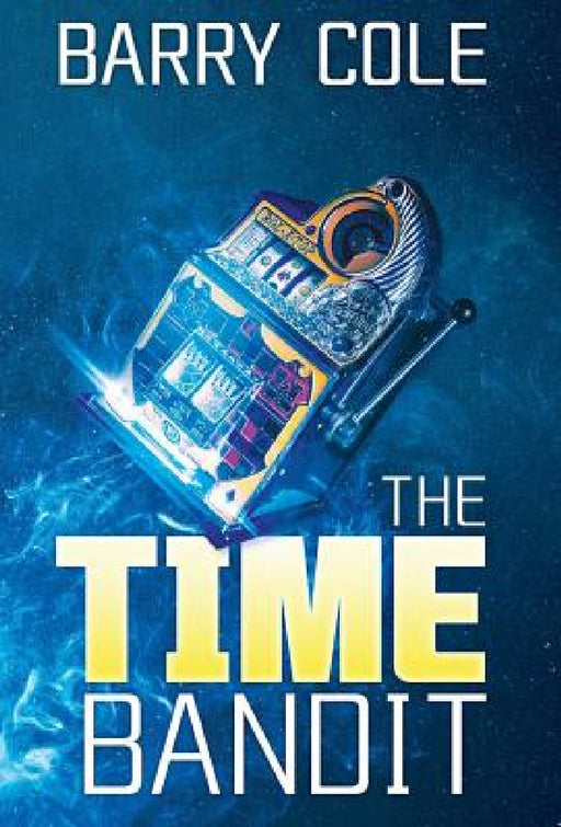 The Time Bandit by Barry Cole