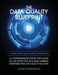 The Data Quality Blueprint: A Comprehensive Step by Step Guide to an Effective & Long Lasting Enterprise-Wide Data Quality Solution by John Parkinson