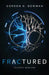 Fractured by Gordon G. Bowman