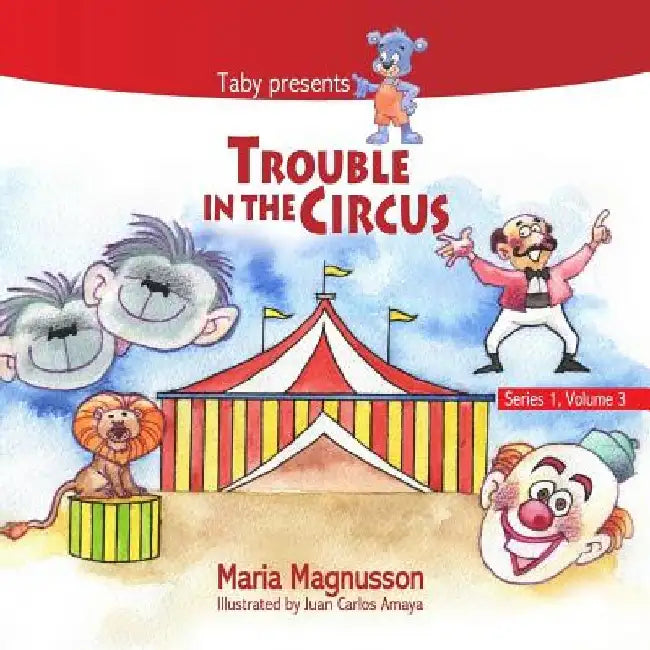 Trouble in the Circus by Juan Carlos Amaya