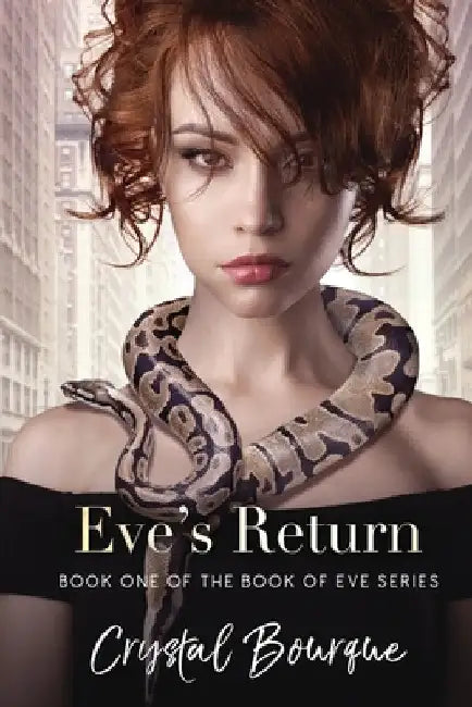 Eve's Return by Crystal a. Bourque