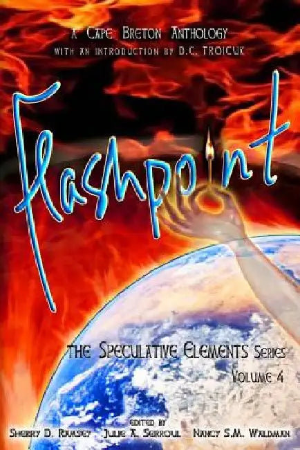 Flashpoint: The Speculative Elements by Larry a. Gibbons
