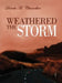 Weathered The Storm by Derek A. Chandler