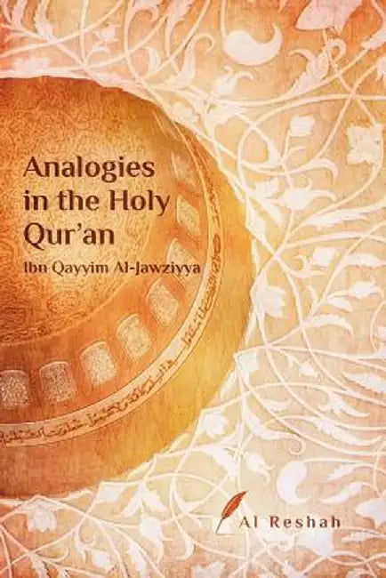 Analogies in the Holy Qur'an by Al Reshah