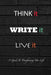 Think it Write it Live it by Chris Messenger