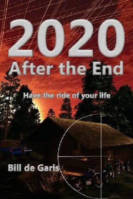 2020: After the End by Bill De Garis