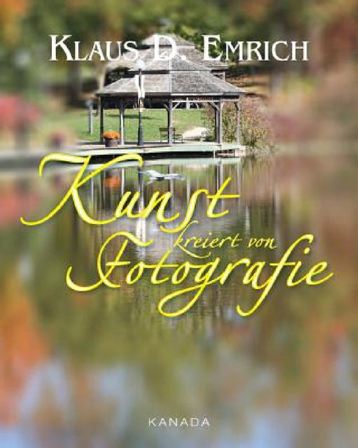 Kunst kreiert von Fotografie by Klaus D. Emrich