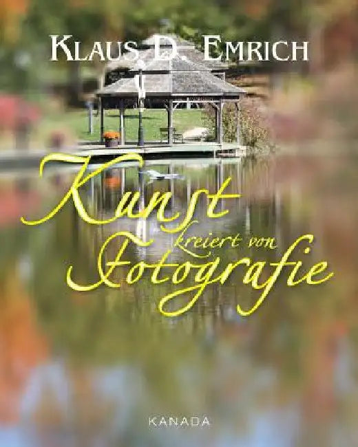 Kunst kreiert von Fotografie by Emrich, Klaus D.