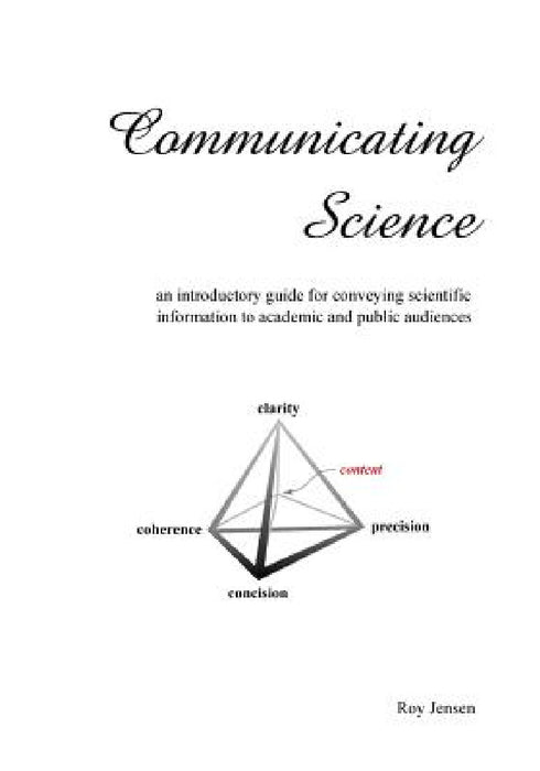 Communicating Science by Roy H. Jensen