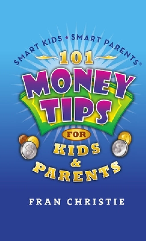 101 Money Tips by Fran Christie