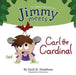 Jimmy Meets Carl the Cardinal by David M. Handelman, Alisha Giroux