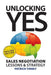 Unlocking Yes - Revised Edition: Sales Negotiation Lessons & Strategy by Patrick Tinney