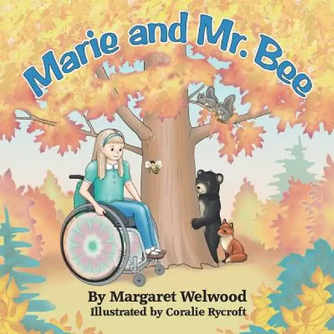 Marie and Mr. Bee by Margaret Welwood