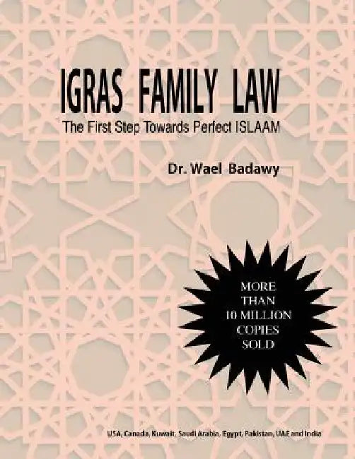 IGRAS Family Law: The First Step Towards Perfect ISLAAM by Wael Badawy