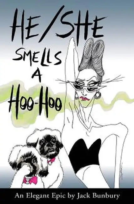 He/She Smells a Hoo-Hoo by Jack Bunbury