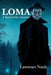 Loma: A MacIver Kid Adventure by Lawrence Nault