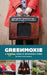 Greenmoxie: A Practical Guide to Sustainable Living by Nikki Fotheringham