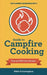 The Flaming Marshmallow's Guide to Campfire Cooking by Nikki Fotheringham