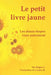 Le petit livre jaune: Les douze étapes vues autrement by B, Louise