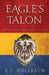 Eagles Talon by R. P. Wollbaum