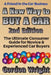A New Way to Buy a Car - 2nd Edition: The Ultimate Consumer Awareness Guide for Novice & Experienced Car Shoppers by Gordon N. Wright Mba