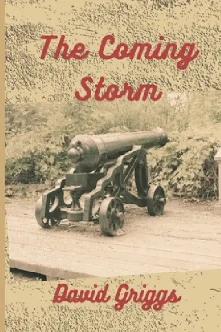 The Coming Storm by David Griggs