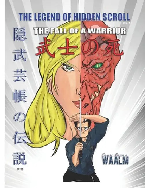 The Legend of Hidden Scroll: The Fall of A Warrior by Vaibhav Singh