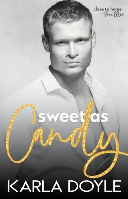 Sweet as Candy by Karla Doyle